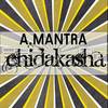 The Chidakasha (Original Mix) - A.Mantra