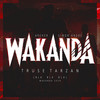 Wakanda 2019(Bla Bla Bla) - Truse Tarzan&Simon André&Archer