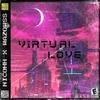 Virtual Love(feat. Wazowss) (Explicit) - Nico HH&Wazowss