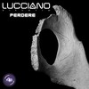 Perdere - Lucciano Vittorio