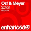 Safari (Original Mix) - Ost & Meyer