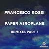 Paper Aeroplane (Ariel Perazzoli Radio Edit) - Francesco Rossi