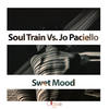 Sweet Mood (Original Mix) - Soul Train&Jo Paciello