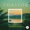 By My Side (Devinity Remix) - Thastor&Devinity