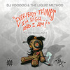 Everybody Thinks I'm High(and I Am) (Dj Poochie D Phat Phat Acid Remix) - DJ Voodoo&Liquid Method&Dj Poochie D