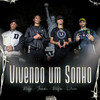 Vivendo Um Sonho (Explicit) - Distrito 23&Raffé&L7nnon&Jhowzin&Raflow&Ajaxx