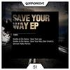 Save Your Way (Original Mix) - Kostha&Elio Kenza