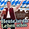 Heute ist das Leben schön - Rainer Seidl