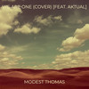 We Are One (Cover) - Modest Thomas&Aktual