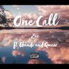 One Call (Explicit) - Zae&Gbando&Queso