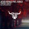 These Days (Extended Mix) - Jackob Roenald&Renald