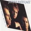 Turn Back The Clock - Johnny Hates Jazz