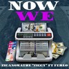 Now We(feat. Ferlo) - Ziganomatry&Ferlo