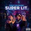 Super Lit (feat. Wensdaynight) (Explicit) - ZoloCo&WensdayNight