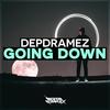 Going Down (Original Mix) - Depdramez