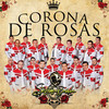 Corona De Rosas (En Vivo) - La Septima Banda