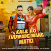 Kale Ho Thuwade Mane Matki - Dev Kumar Deva&Ruchika Jangid&Pooja Hooda&Mohit Majreya