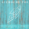 Accroche-toi - Jacob Molotov&Jeando