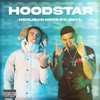 Hoodstar (Explicit) - Hooligan Hefs&Day1