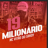 19 Milionário (Explicit) - Mc Vitão Do Savoy