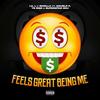 Feels Great Being Me (Explicit) - Lil L&Skrilla&SUPERSTAR SOU&Double F&YG Riqo