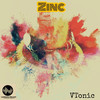 Zinc (Original Mix) - VTonic