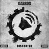 Distorted (Original Mix) - Gabros