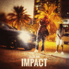 IMPACT (Explicit) - Zack Ink&Zackery Linger