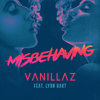 Misbehaving - Vanillaz&Lyon Hart