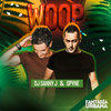 Woop - Dj Sanny J&Spyne