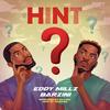 Hint(feat. Barzini) - Eddymillz&The African God&Barzini