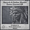 Zoom Eternal - Vadim Manko&Barych