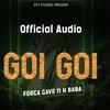 Goi Goi (feat. H Baba) - Mr Gave&H Baba