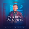 As Portas Vão Se Abrir (Playback) - Marcelo Rocha