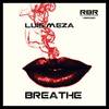 Breathe (Original Mix) - Luis Meza