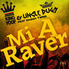 Mi a Raver - King Yoof&Uncle Dugs&Ragga Twins