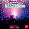 Go To The Dance Floor (feat. Maddy) - Romarin&Co&Maddy