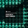 I Never Met You - Dub Rich