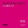 I Like It(Radio Cut) (Radio Edit) - Dj H&Stefy