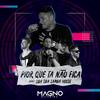 Pior Que Tá Não Fica (Ao Vivo) - Magno Oliveira&Oba Oba Samba House