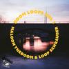 Loops of Boom - Loop Schrauber&Maloon TheBoom