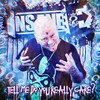 Tell Me Do You Really Care? (Explicit) - Insane E