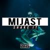 Shake It (Original Mix) - MIJAST