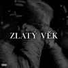 Zlatý věk (Explicit) - Mike Rave
