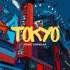 Tokyo (Explicit) - Khatarnaak&Jinn&Shan Krozy&Sushanto