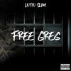 Free Greg (Explicit) - Lotto Slim