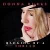 Hanging by a Thread - Donna Burke