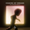 Chasing My Dreams (Pablo Leo Remix) - Lonely in the Rain&pablo leo&SOMOH