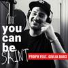 You Can Be Saint(feat. Giulia Daici) - Proph&Giulia Daici