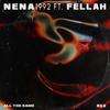 All the same (feat. Fellah) - Nena1992&Fellah